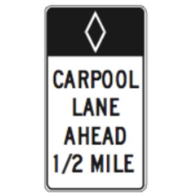 HOV___+ ONLY [HOV symbol] AHEAD __ MILE R82-1(CA)