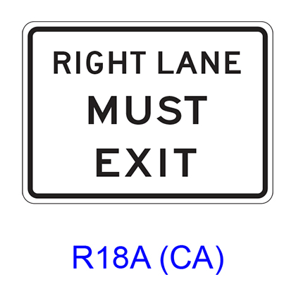 RIGHT (LEFT) _ LANES MUST EXIT R18ACAA – RCR TRAFFIC