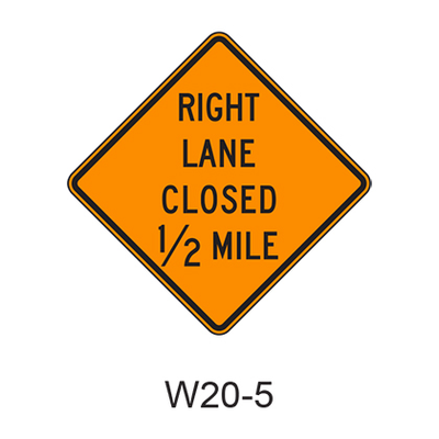 RIGHT LANE CLOSED XX MILE W20-5