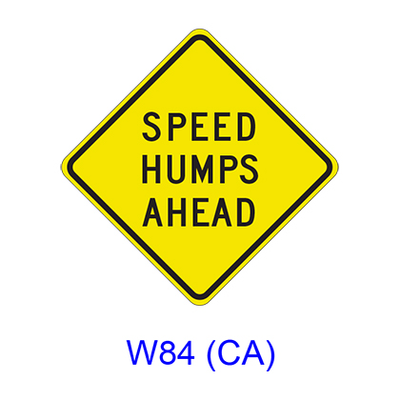 SPEED HUMPS (BUMPS) AHEAD W84(CA)
