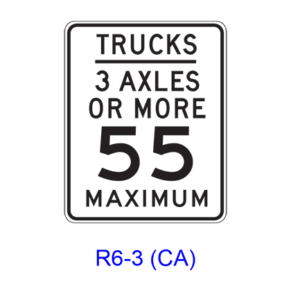 TRUCKS, _ AXLES OR MORE __ MAXIMUM R6-3(CA)