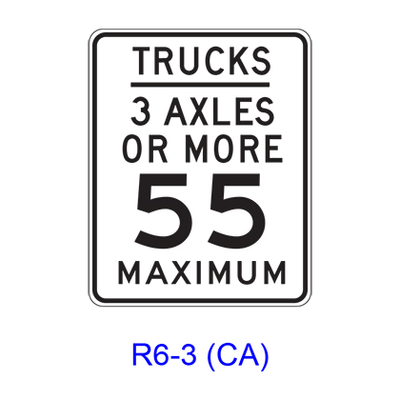 TRUCKS, _ AXLES OR MORE __ MAXIMUM R6-3(CA)