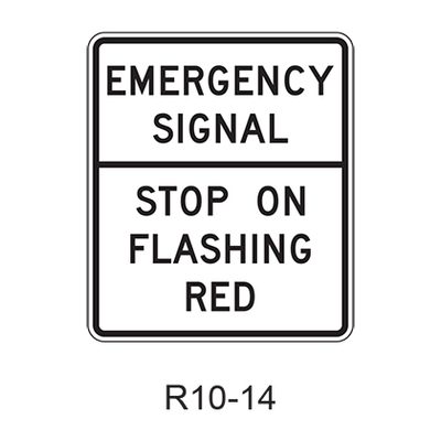 EMERGENCY SIGNAL†STOP ON FLASHING RED R10-14