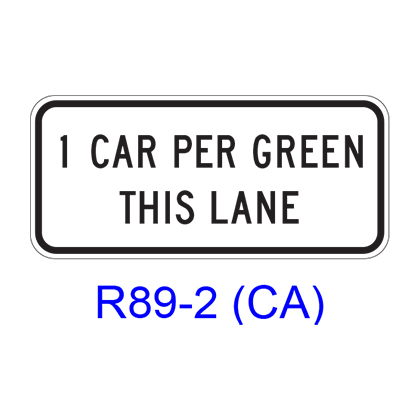 1 CAR (2 CARS) PER GREEN THIS LANE R89-2(CA)