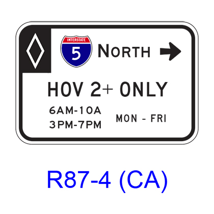 Route Shield HOV___+ ONLY Specific Hours/Days [symbol] R87-4(CA) – RCR ...