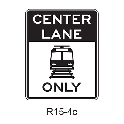 Light Rail Only Center Lane [symbol] R15-4c