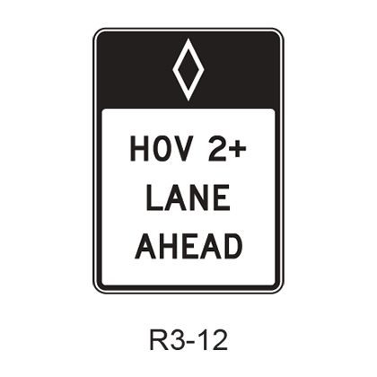 Preferential Lane Advance [HOV symbol] R3-12 – RCR TRAFFIC